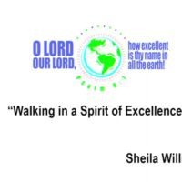 walking in the spirit of excellence sermon