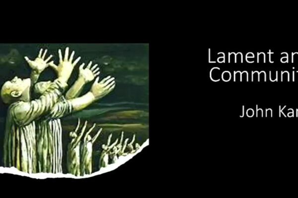 Through the Valley - Lament and Community