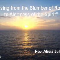 Moving from the slumber of routine to alertness of the Spirit