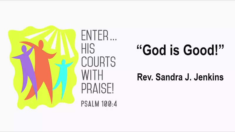 God Is Good!